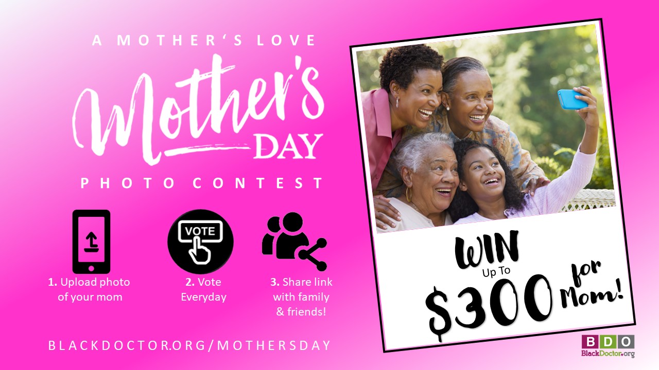 Mother's Day Photo Contest - BlackDoctor.org - Where Wellness & Culture ...