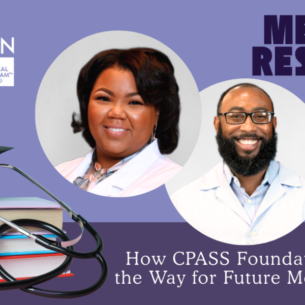 How CPASS’ CAHMCP is Paving the Way for Underrepresented Doctors